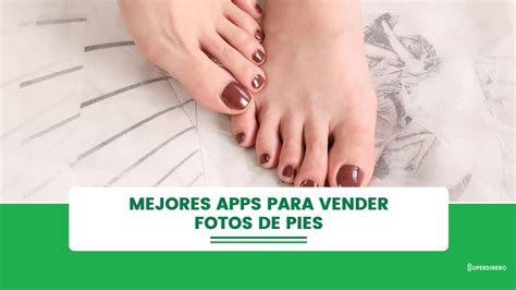 feetfinder app para vender fotos de pies|Vender Fotos de Pies: Gana Dinero con MYM y。